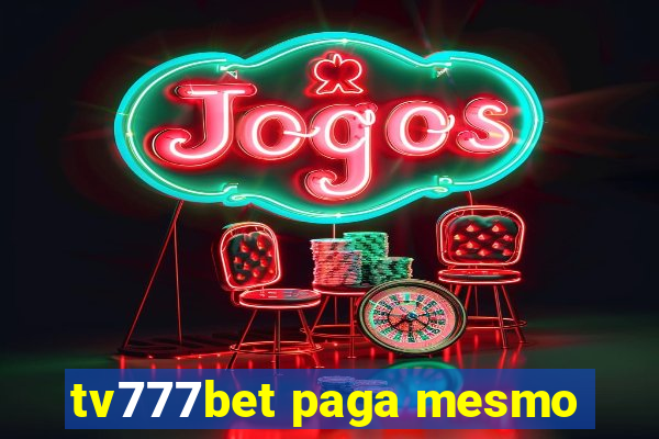 tv777bet paga mesmo